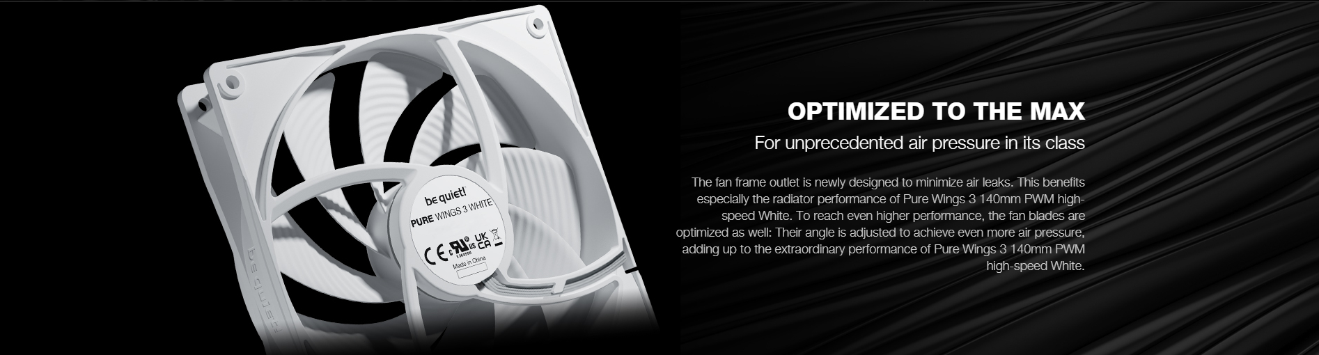 A large marketing image providing additional information about the product be quiet! PURE WINGS 3 140mm PWM High-Speed Fan - White - Additional alt info not provided
